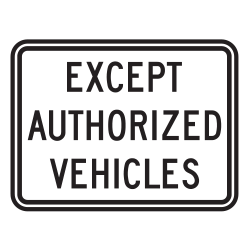 Except Authorized Vehicles
