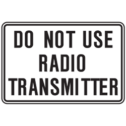 Do Not Use Radio Transmitter